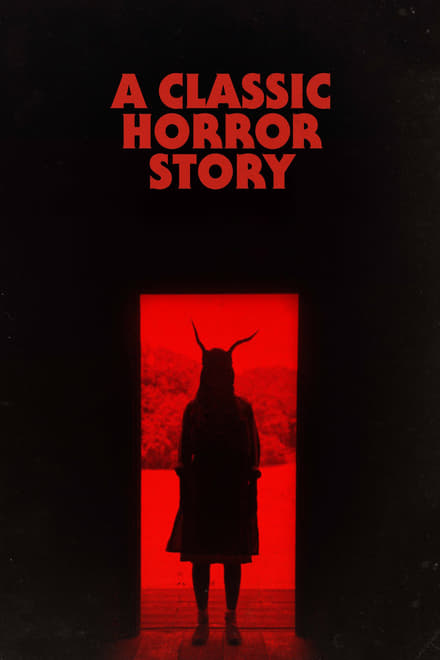 A Classic Horror Story [HD] (2021)