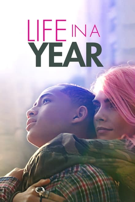 Life in a Year – Un anno ancora [HD] (2020)