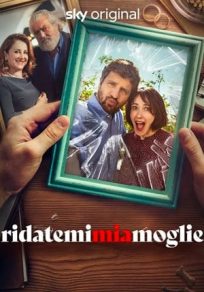 Ridatemi mia moglie [HD]