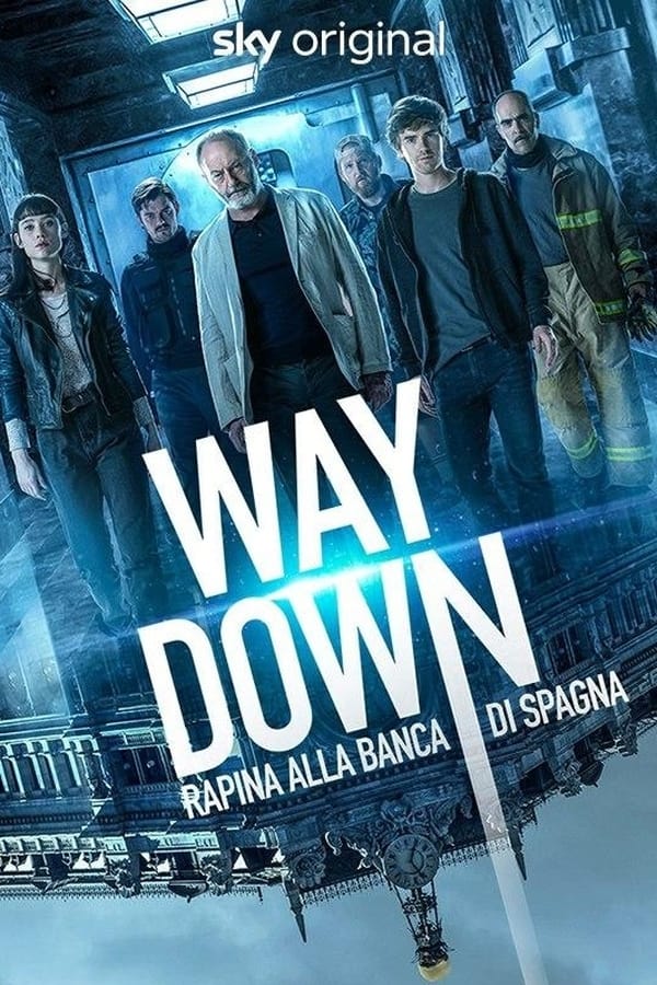 Way Down – Rapina alla Banca di Spagna [HD] (2021)