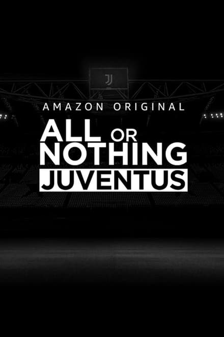 All or Nothing: Juventus [HD]