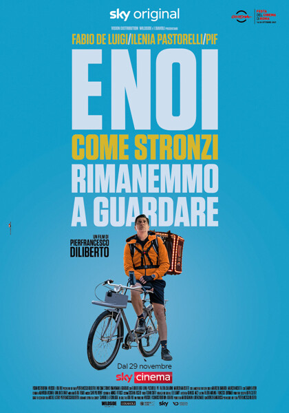 E noi come stronzi rimanemmo a guardare [HD] (2021)