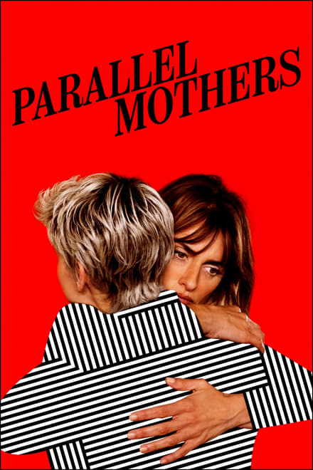 Madres paralelas [HD] (2021)