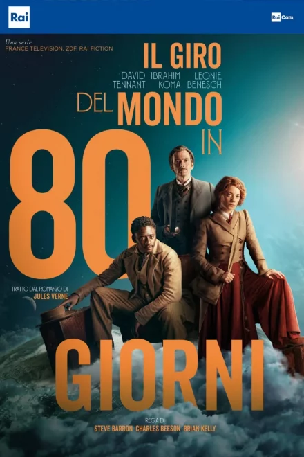 Il Giro Del Mondo in 80 Giorni – La Serie [HD]