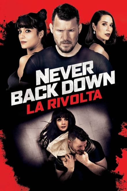 Never Back Down: La Rivolta [HD] (2021)