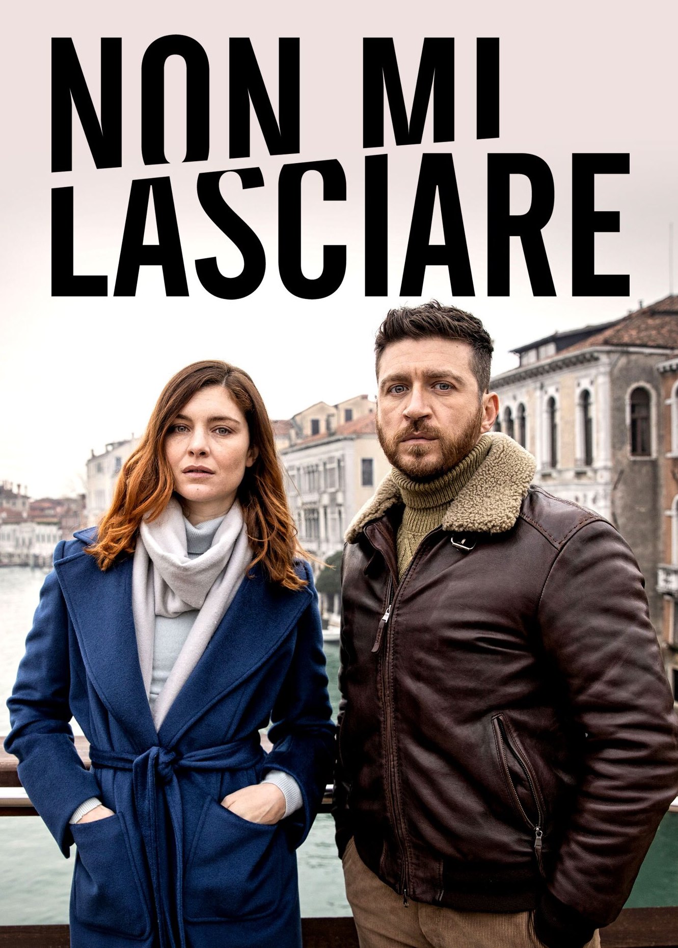 Non mi lasciare – La Serie