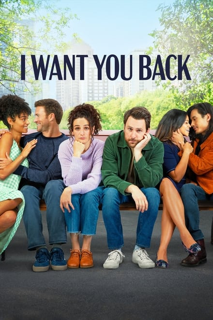 I Want You Back [HD] (2022)