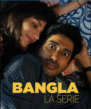 Bangla – La Serie