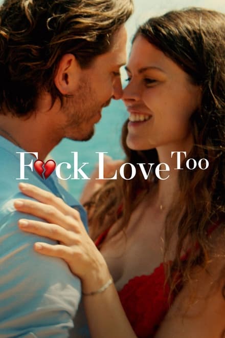 F*ck Love Too [HD] (2022)