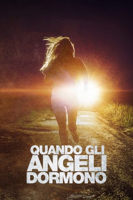 Quando gli angeli dormono [HD] (2008)