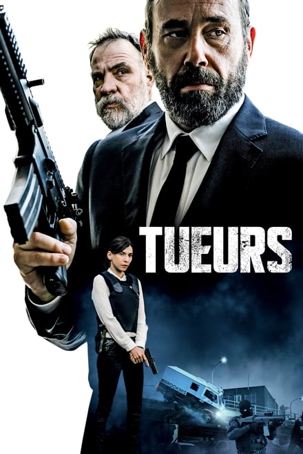 Tueurs – Al di sopra della legge [HD] (2017)