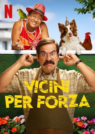 Vicini per forza [HD] (2022)