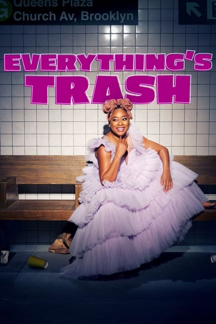 Everything’s Trash [HD]