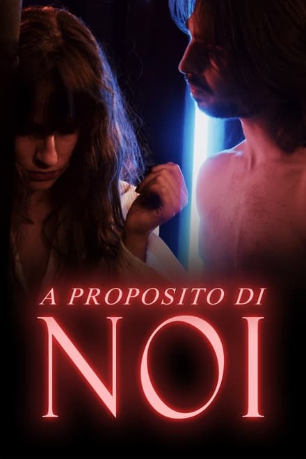 A Proposito di Noi [HD] (2021)