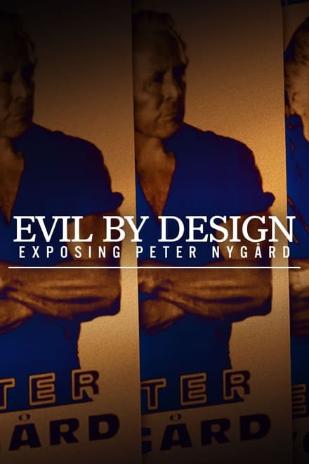 Evil By Design: Exposing Peter Nygård [HD]