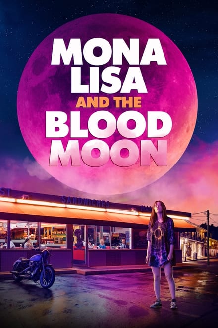 Mona Lisa and the Blood Moon [HD] (2021)