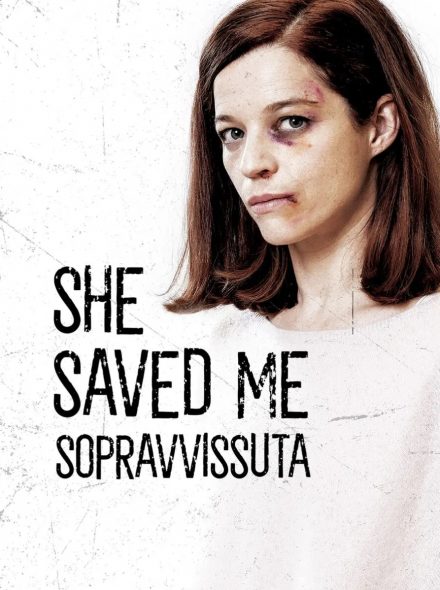 She Saved Me – Sopravvissuta [HD]