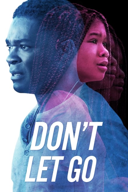 Don’t Let Go [HD] (2019)