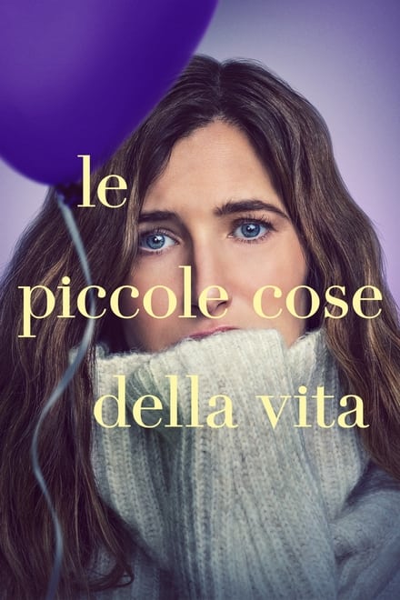 Le piccole cose della vita [HD]