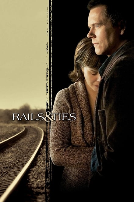 Rails & Ties – Rotaie e legami (2007)