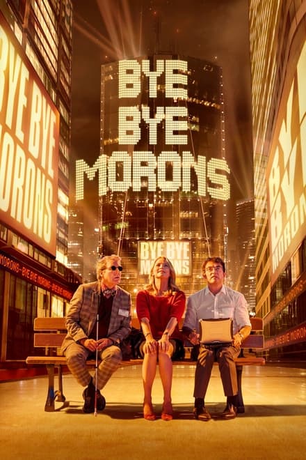 Bye Bye Morons – Addio a tutti [HD] (2020)