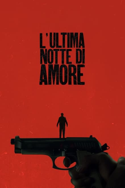 L’ultima notte di Amore [HD] (2023)