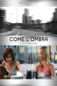 Come l’ombra (2006)