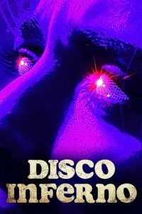 Disco inferno [HD] (2023)