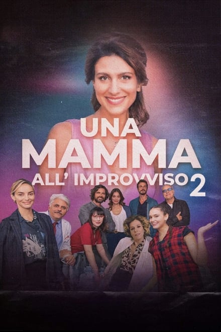 Una mamma all improvviso 2 [HD] (2023)