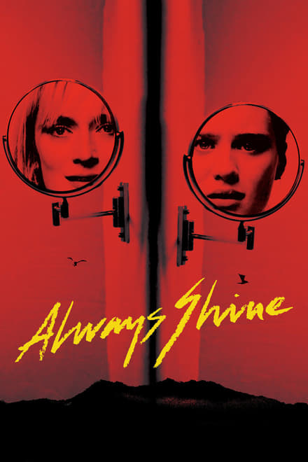 Always Shine (Sub-ITA) [HD] (2016)