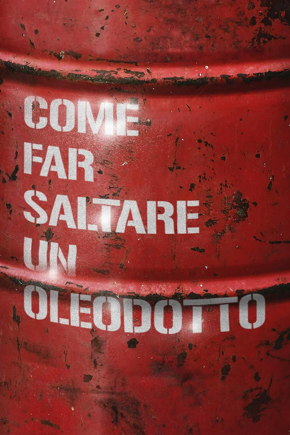 Come far saltare un oleodotto – How to Blow Up A Pipeline [HD] (2023)