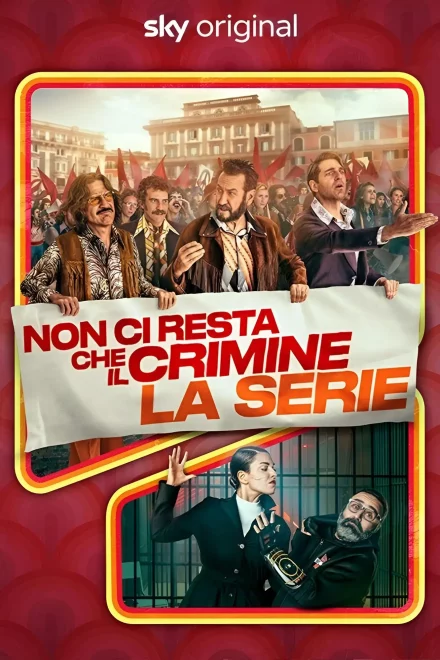 Non ci resta che il crimine – La serie [HD]