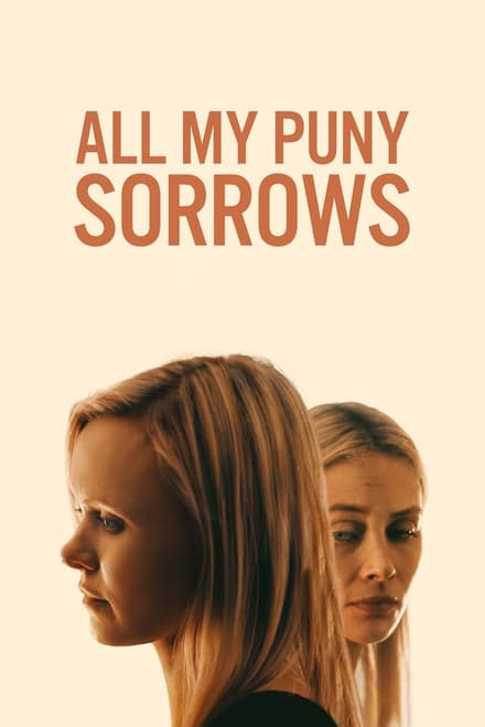 All My Puny Sorrows [HD] (2021)