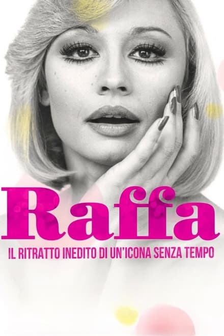 Raffa – Il ritratto inedito di un’icona senza tempo [HD]