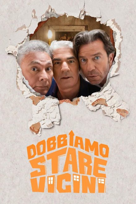 Dobbiamo stare vicini [HD] (2024)