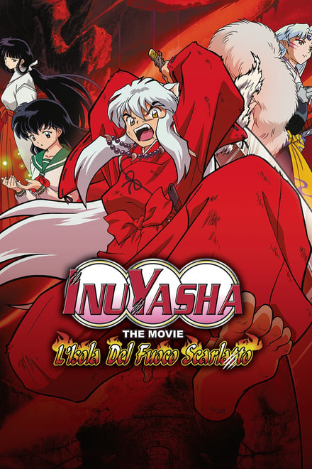 Inuyasha: The Movie – L’isola del fuoco scarlatto (2004)