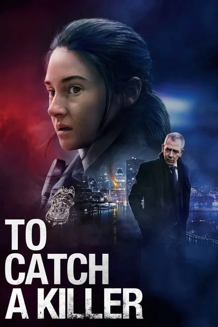 To Catch a Killer: L’uomo che odiava tutti [HD] (2023)