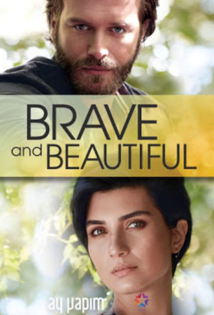 Brave and Beautiful