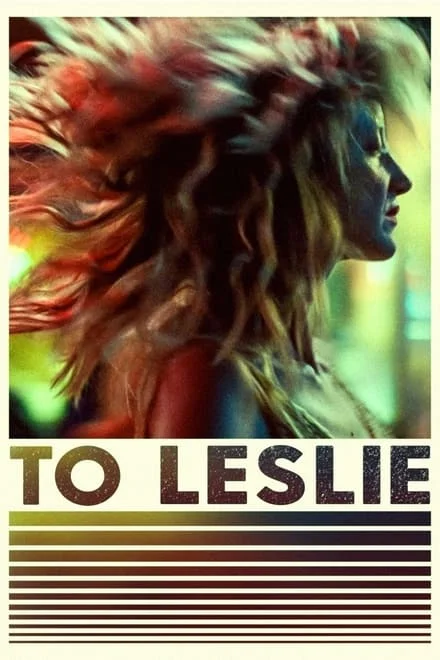 A Leslie – To Leslie [HD] (2022)