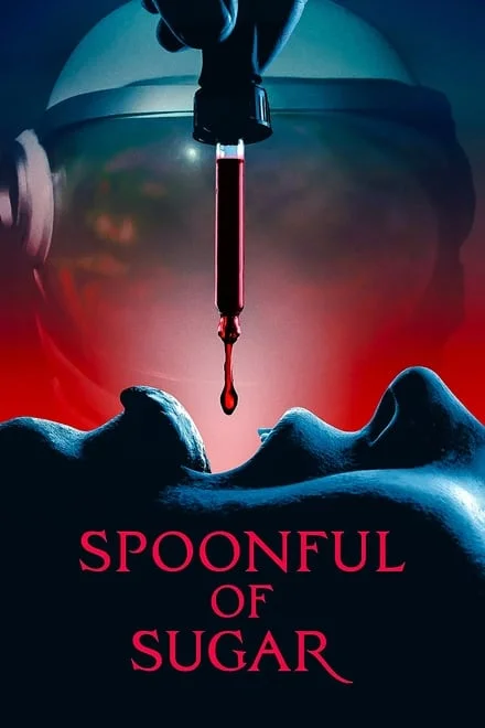 Spoonful of Sugar [HD] (2022)