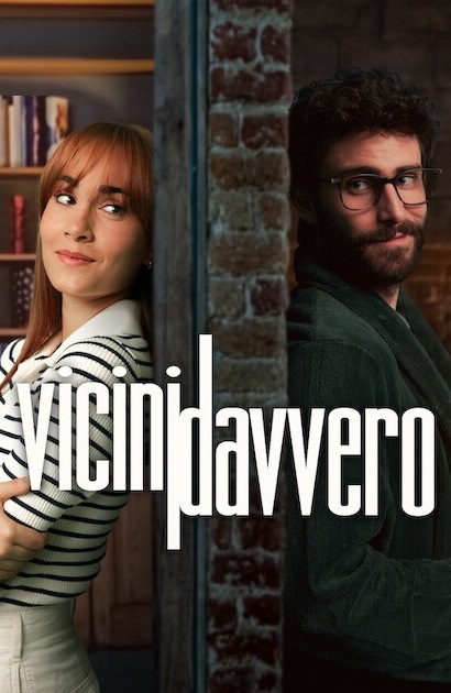 Vicini davvero [HD] (2024)