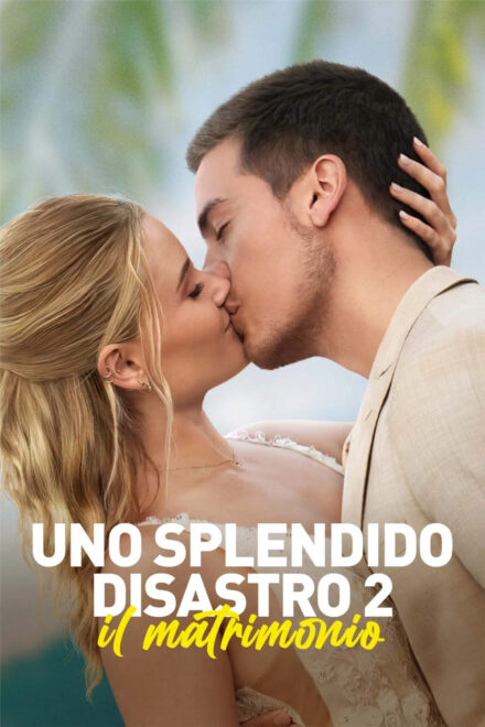 Uno splendido disastro 2 – Il matrimonio [HD] (2024)