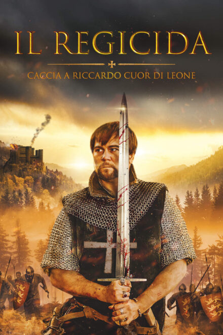 Il Regicida – Caccia a Riccardo Cuor di Leone [HD] (2022)