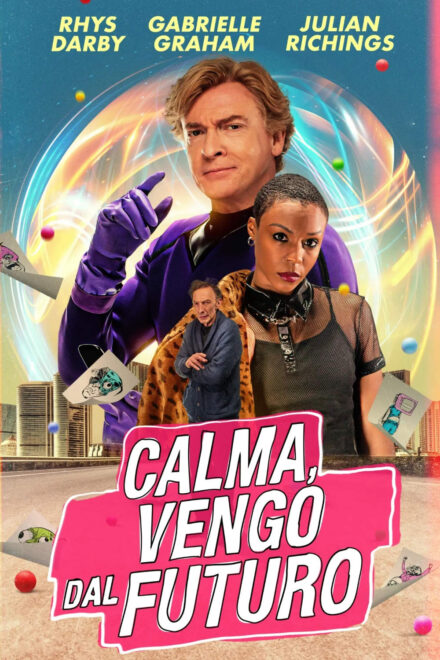 Calma, vengo dal futuro [HD] (2023)