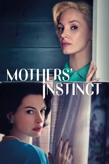 Mothers’ Instinct [HD] (2024)