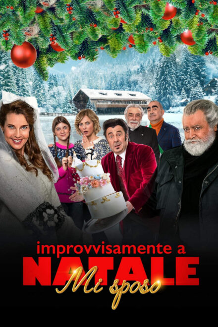 Improvvisamente a Natale mi sposo [HD] (2023)