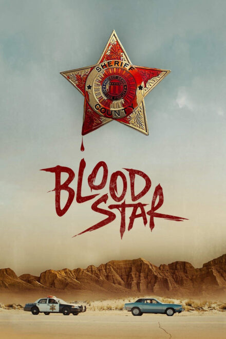 Blood Star [HD] (2024)