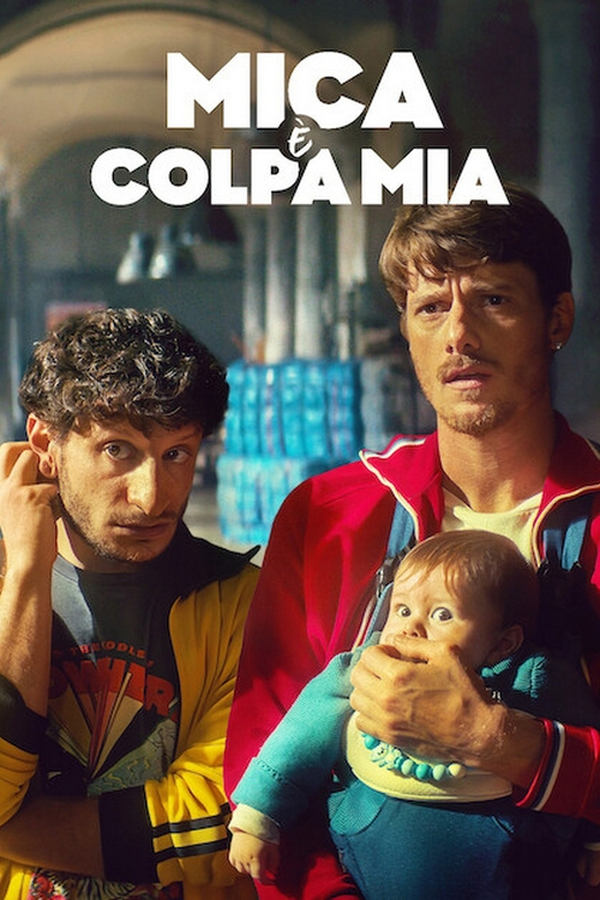 Mica è Colpa Mia [HD] (2025)